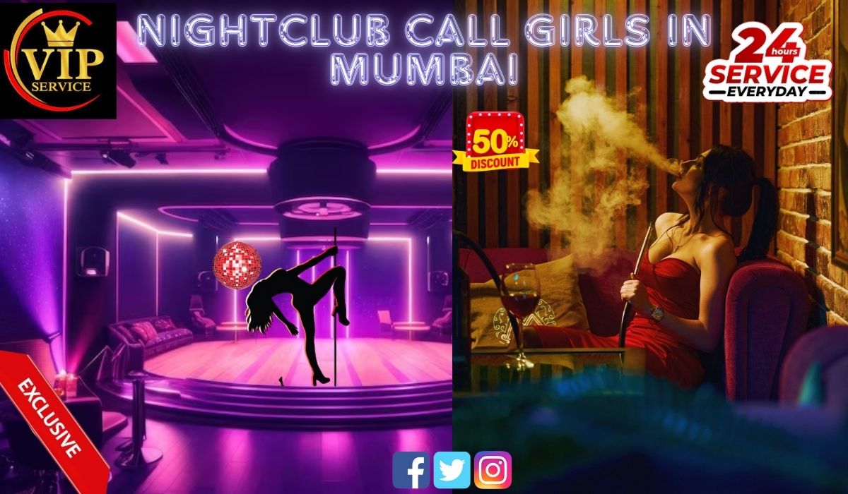 Best Nightclub In Mumbai for Pick Up Call Girls 24x7