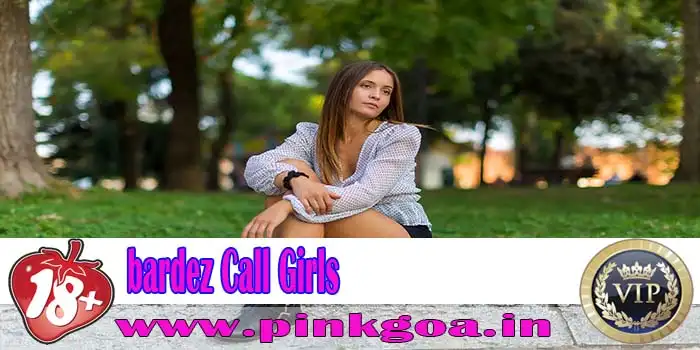 Bardez Escorts
